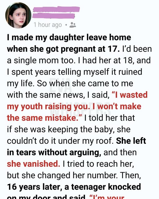 I Kicked My Pregnant Teen Daughter Out, 16 Years Later, Someone Knocked on My Door and Changed Everything