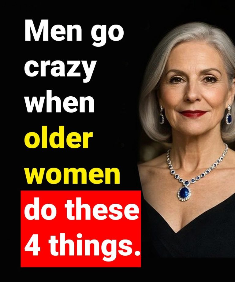 Men go crazy when older women do these 4 things!
