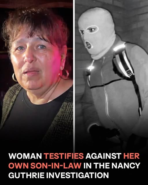 Woman Testifies About Suspect in Nancy Guthrie Case – He Is Her Son-in-Law!